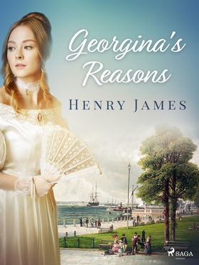 Georgina's Reasons (e-bok) av Henry James