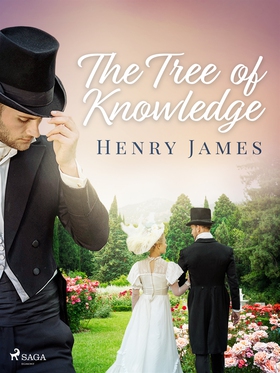 The Tree of Knowledge (e-bok) av Henry James