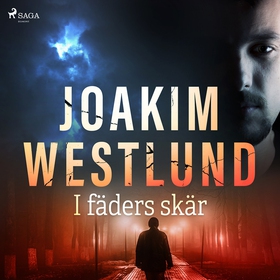 I fäders skär (ljudbok) av Joakim Westlund