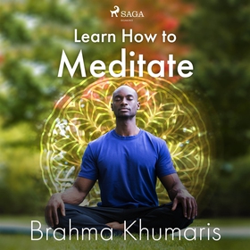 Learn How to Meditate (ljudbok) av Brahma Khuma