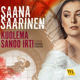 Kuolema sanoo irti (ljudbok) av Saana Saarinen