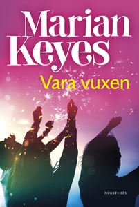 Vara vuxen (e-bok) av Marian Keyes