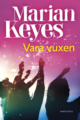 Vara vuxen (e-bok) av Marian Keyes