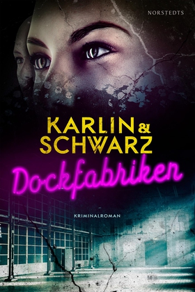Dockfabriken (e-bok) av Åsa Schwarz, Lena Karli