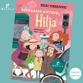 Seikkailu kutsuu, Hilja (ljudbok) av Heidi Vihe