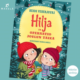 Hilja ja operaatio joulun taika (ljudbok) av He