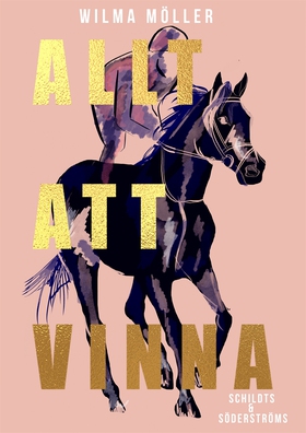 Allt att vinna (e-bok) av Wilma Möller