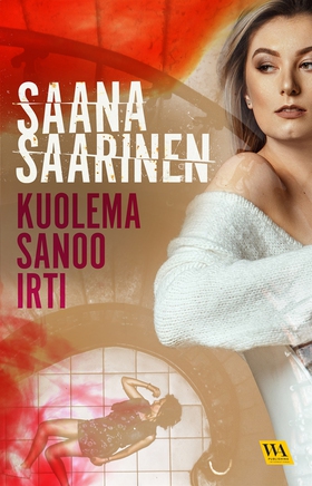 Kuolema sanoo irti (e-bok) av Saana Saarinen