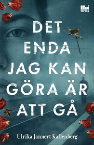 Det enda jag kan göra är att gå (e-bok) av Ulri
