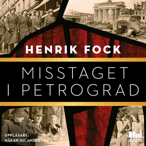 Misstaget i Petrograd (ljudbok) av Henrik Fock