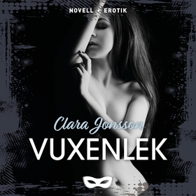 Vuxenlek (ljudbok) av Clara Jonsson