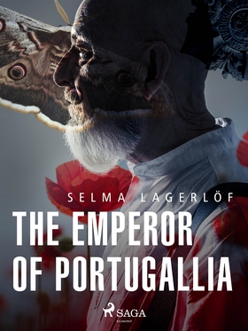 The Emperor of Portugallia (e-bok) av Selma Lag