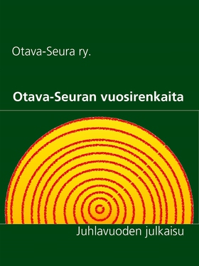Otava-Seuran vuosirenkaita: Juhlavuoden julkais