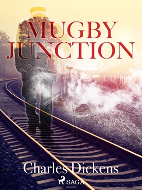 Mugby Junction (e-bok) av Charles Dickens