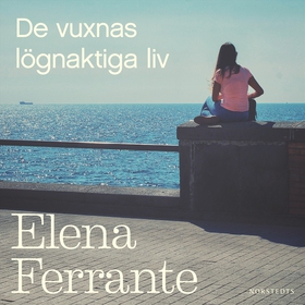 De vuxnas lögnaktiga liv (ljudbok) av Elena Fer