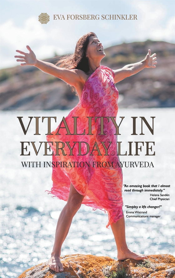 Vitality in Everyday Life: with Inspiration from Ayurveda
