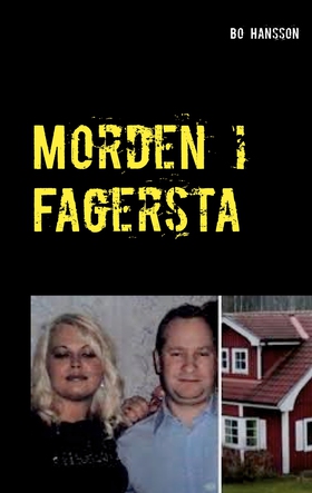 Morden i Fagersta: Den sanna berättelsen om två