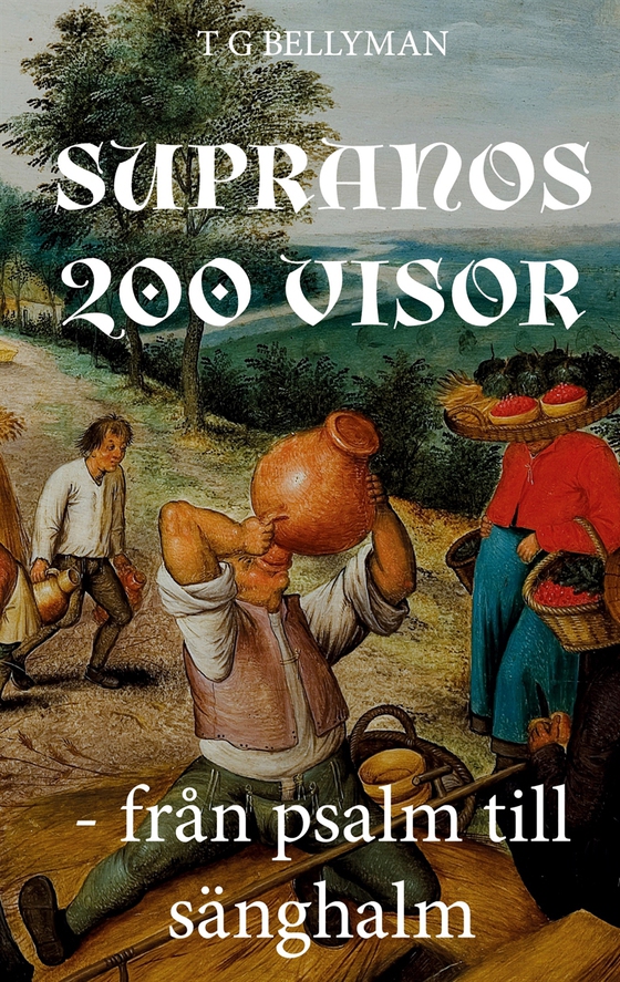Supranos 200 visor: Från psalm till sänghalm
