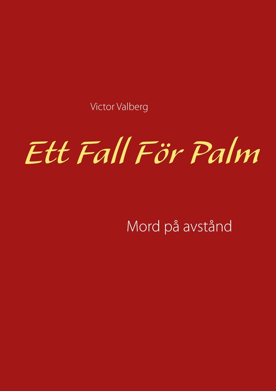 Ett Fall För Palm: Mod på avstånd