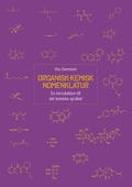 Organisk-kemisk nomenklatur: En introduktion till det kemiska språket