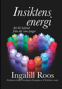 Insiktens energi: Att bli befriad från det som