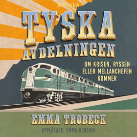 Tyska avdelningen (ljudbok) av Emma Trobeck, Em