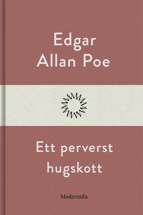 Ett perverst hugskott (e-bok) av Edgar Allan Po