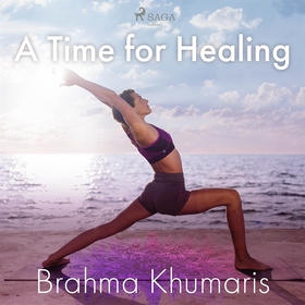 A Time for Healing (ljudbok) av Brahma Khumaris