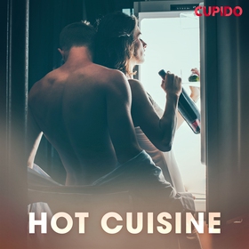 Hot cuisine (ljudbok) av Cupido