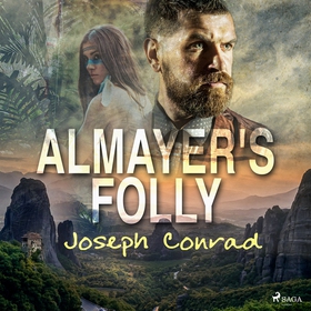 Almayer's Folly (ljudbok) av Joseph Conrad