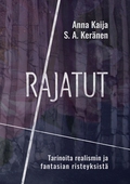 Rajatut: Tarinoita realismin ja fantasian risteyksistä
