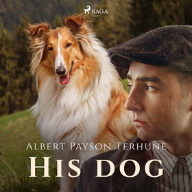 His Dog (ljudbok) av Albert Payson Terhune