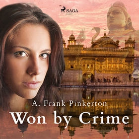 Won by Crime (ljudbok) av A. Frank Pinkerton