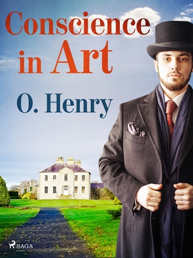 Conscience in Art (e-bok) av O. Henry