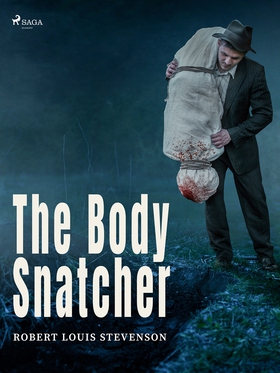 The Body Snatcher (e-bok) av Robert Louis Steve