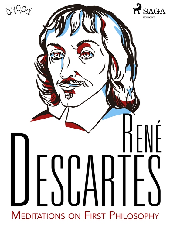 Descartes’ Meditations on First Philosophy