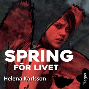 Spring för livet (ljudbok) av Helena Karlsson
