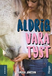 Aldrig vara tyst (e-bok) av Camilla Jönsson