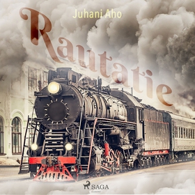 Rautatie (ljudbok) av Juhani Aho
