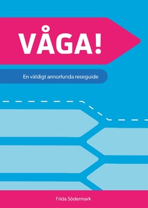 VÅGA! En väldigt annorlunda reseguide (e-bok) a