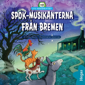 Spök-musikanterna från Bremen (ljudbok) av Wile