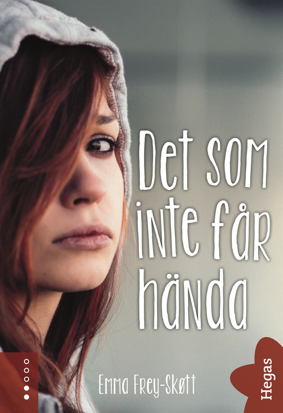 Det som inte får hända