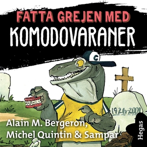 Fatta grejen med Komodovaraner (ljudbok) av Ala
