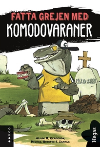 Fatta grejen med Komodovaraner (e-bok) av Alain