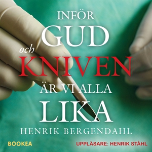 Inför Gud och kniven är vi alla lika (ljudbok)
