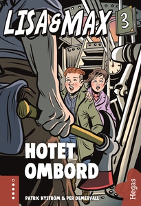 Lisa och Max - Hotet ombord (e-bok) av Patric N