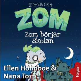 Zom börjar skolan (ljudbok) av Ellen Holmboe