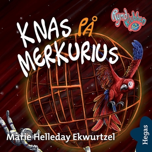Rymdklubben ET 4:Knas på Merkurius (ljudbok) av