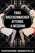 Frau Brechenmacher Attends A Wedding