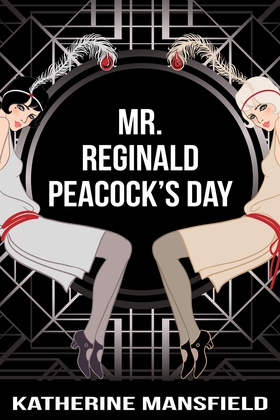 Mr. Reginald Peacock’s Day (e-bok) av Katherine
